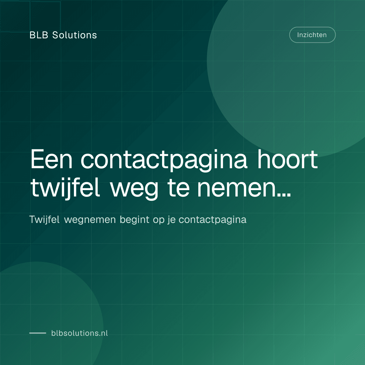 Een contactpagina hoort twijfel weg te nemen voordat iemand contact opneemt