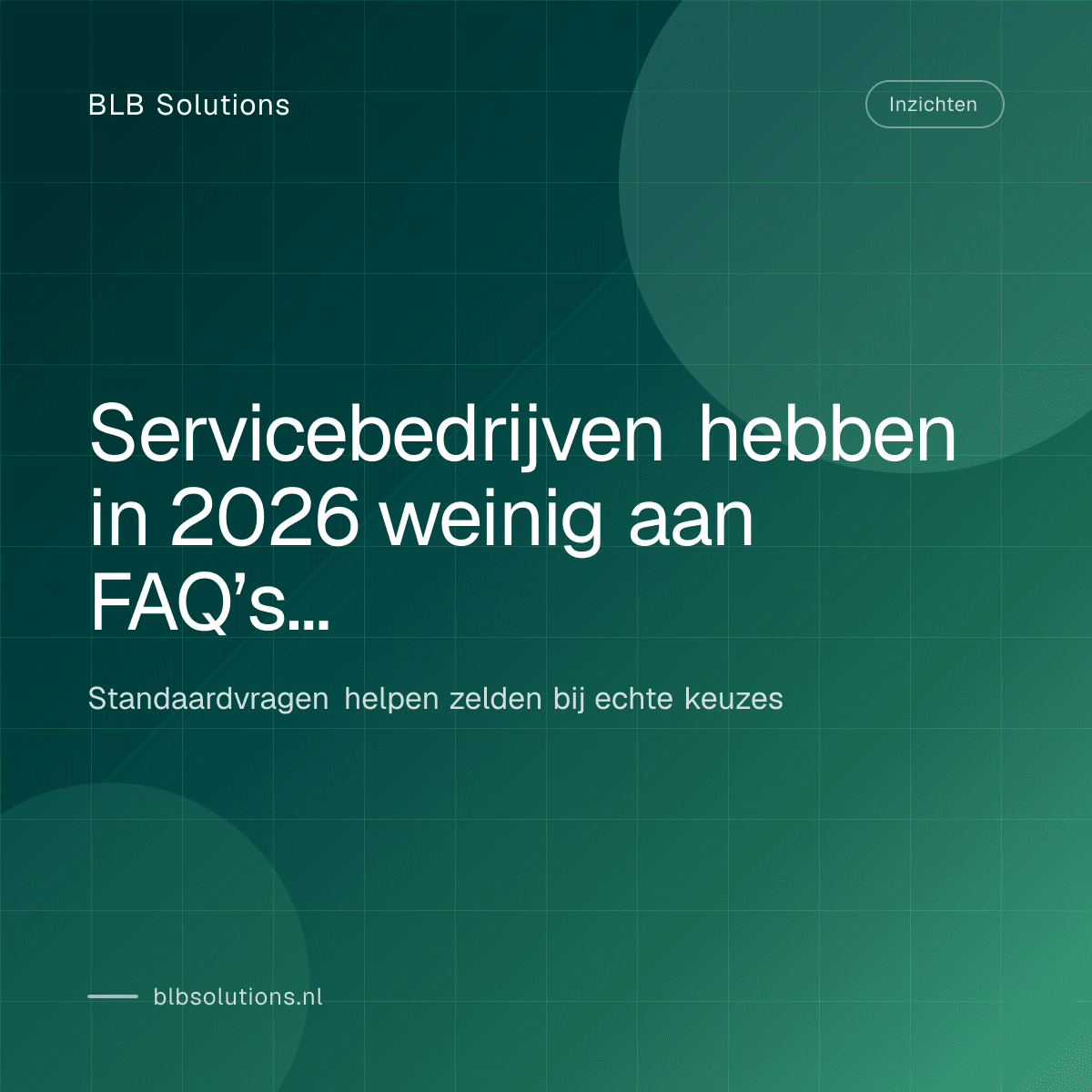 Servicebedrijven hebben in 2026 weinig aan FAQ’s vol standaardvragen