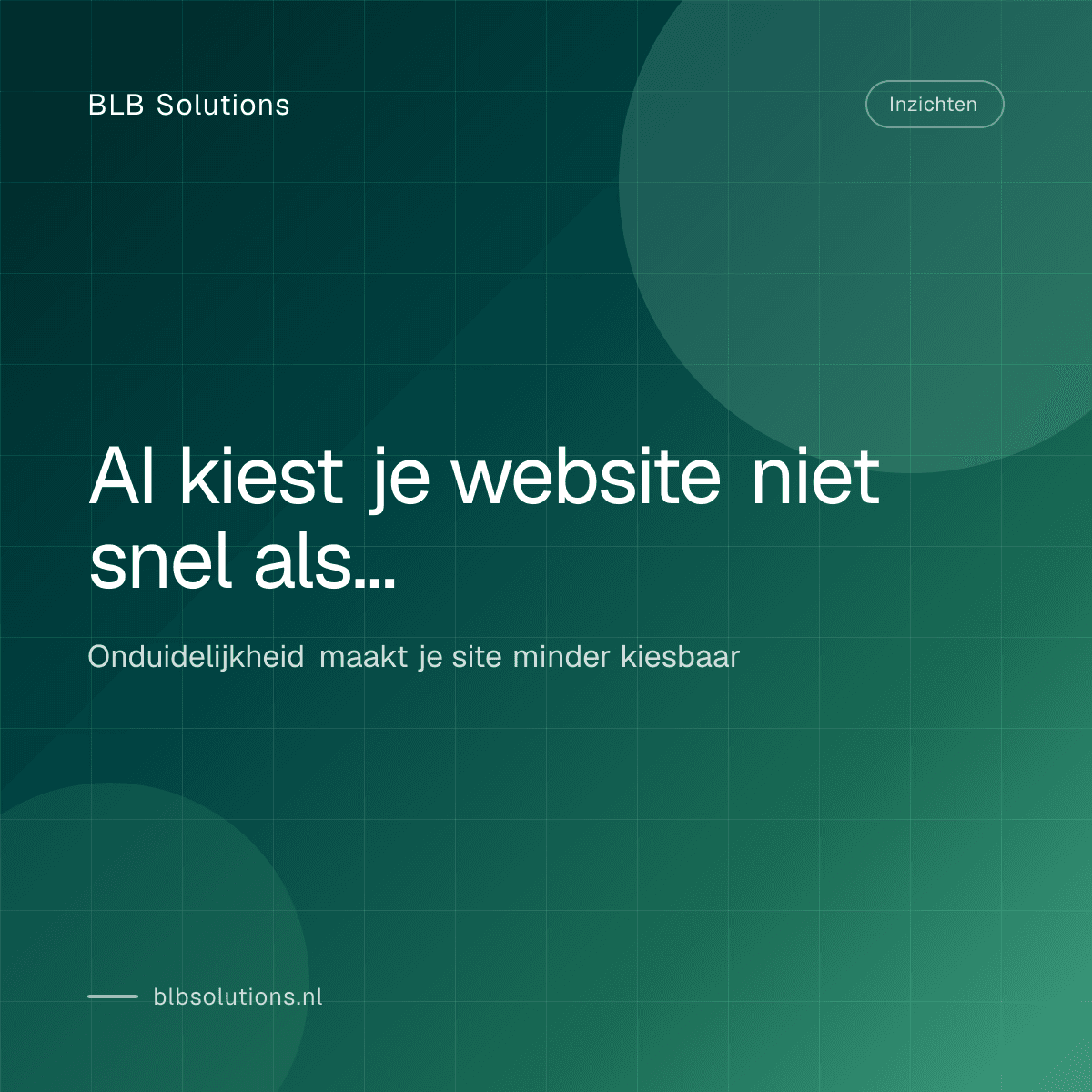 AI kiest je website niet snel als je onduidelijk blijft over het probleem dat je oplost